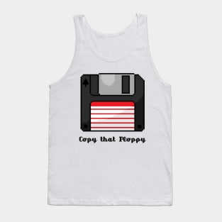 Copy that Floppy Tank Top